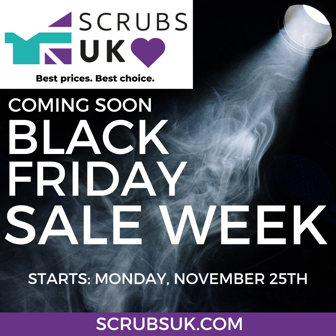 ScrubsUK: Get ready for our early Black Friday Sale starting on a marvellous Monday to help YOU in the care professions