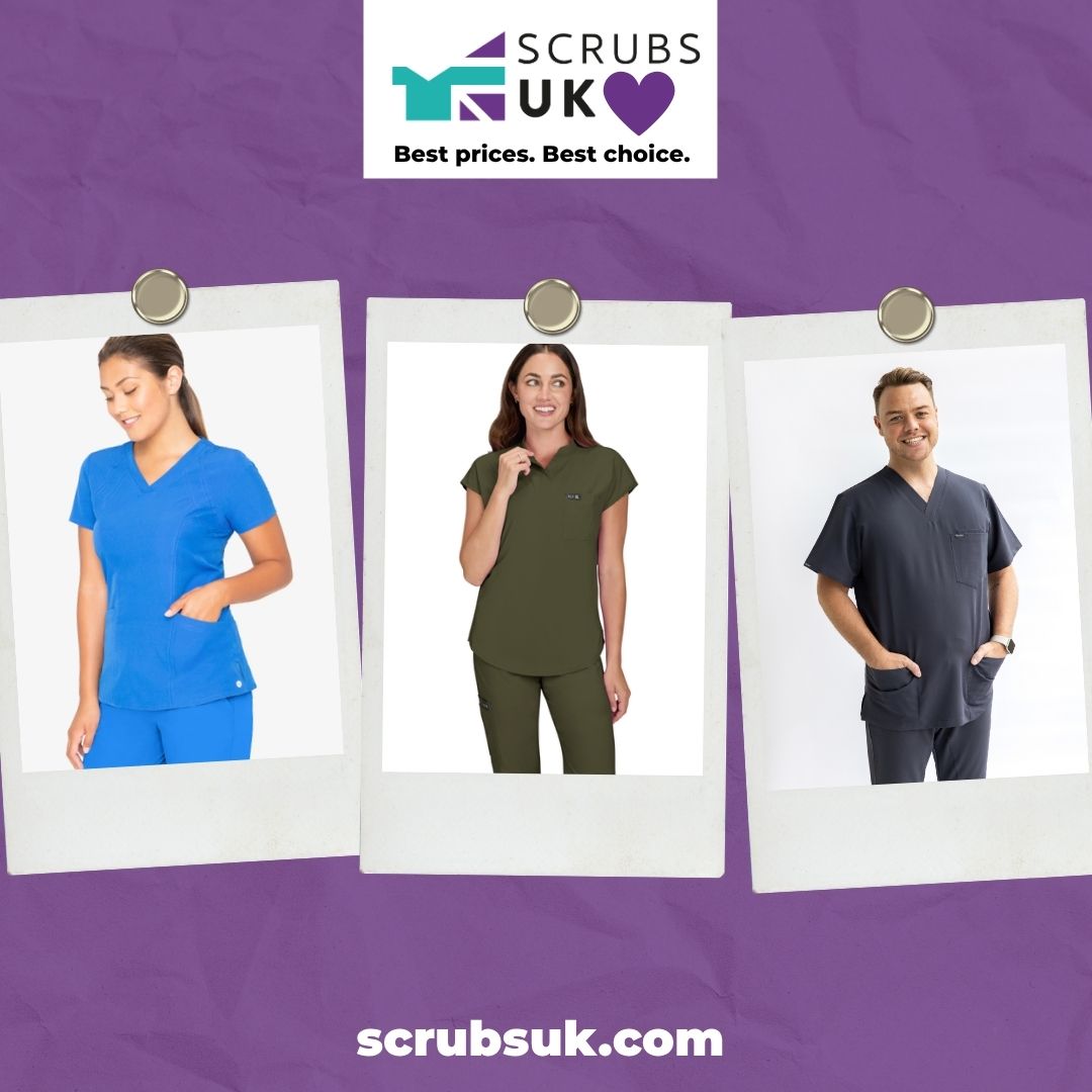 ScrubsUK.com: How to choose the best medical scrubs for your job - a guide for healthcare professionals